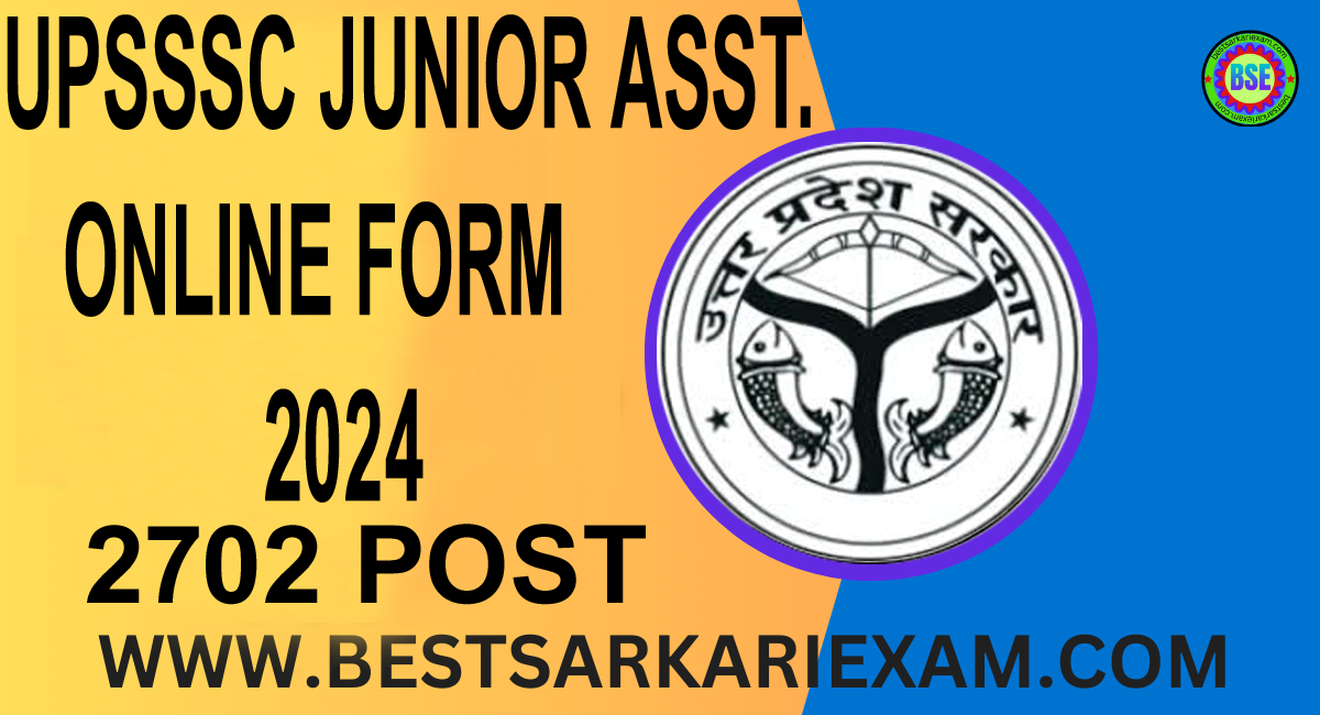 UPSSSC JUNIOR ASSISTANT ONLINE FORM FOR 2702 POST