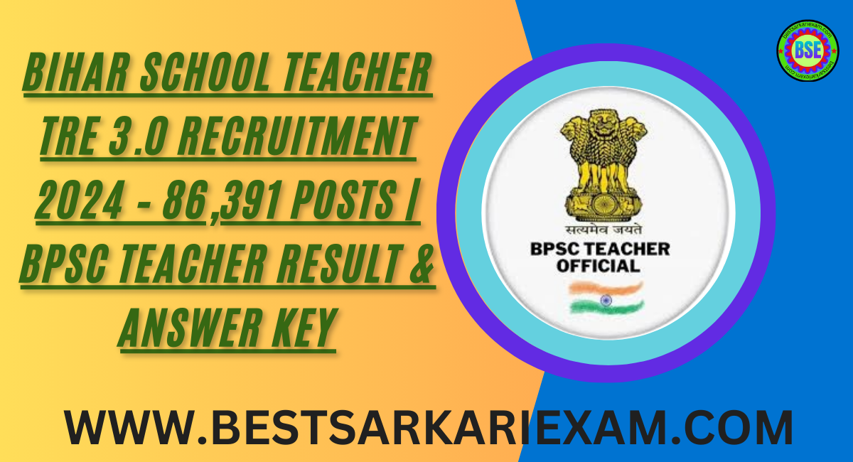 Bihar School Teacher TRE 3.0 Recruitment 2024 – Answer Key