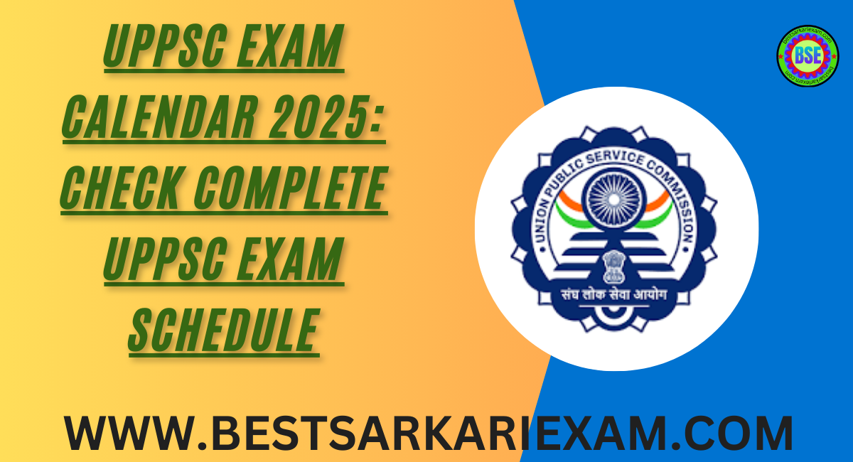 UPPSC Exam Calendar 2025 Check Complete UPPSC Exam Schedule