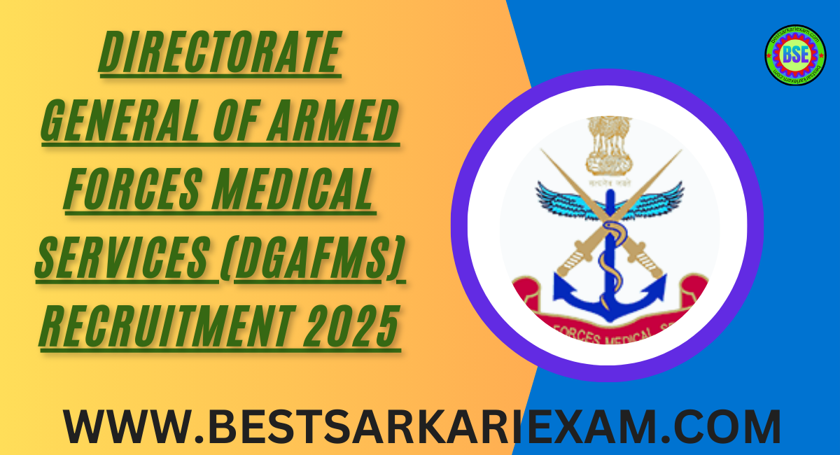 DGAFMS Various Posts Recruitment 2025