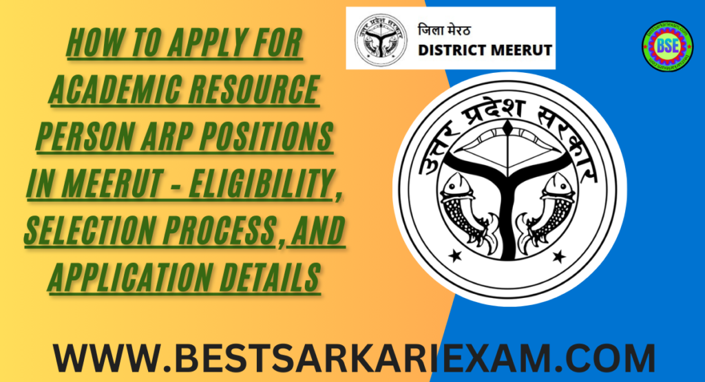 Academic Resource Person ARP Positions in Meerut