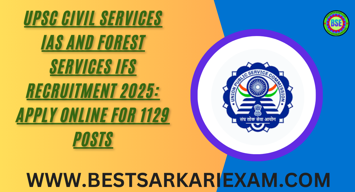 UPSC Civil Services IAS and Forest Services IFS Recruitment