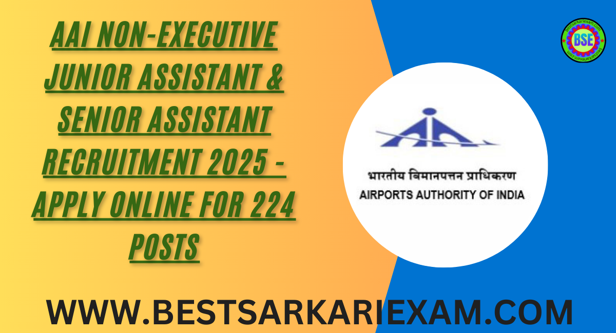 AAI Non-Executive Junior Assistant & Senior Assistant Recruitment 2025