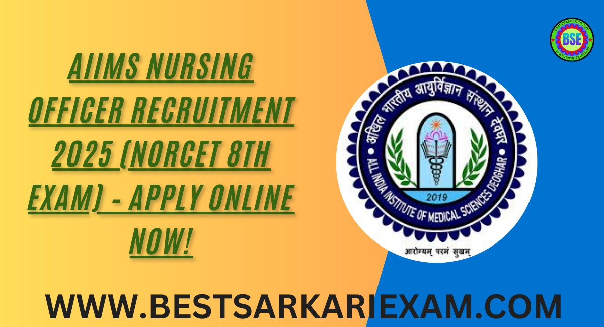 AIIMS Nursing Officer Recruitment 2025