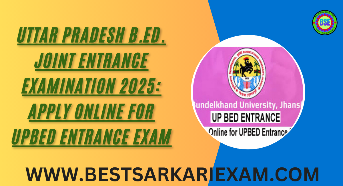 Uttar Pradesh B.Ed. Joint Entrance Examination 2025